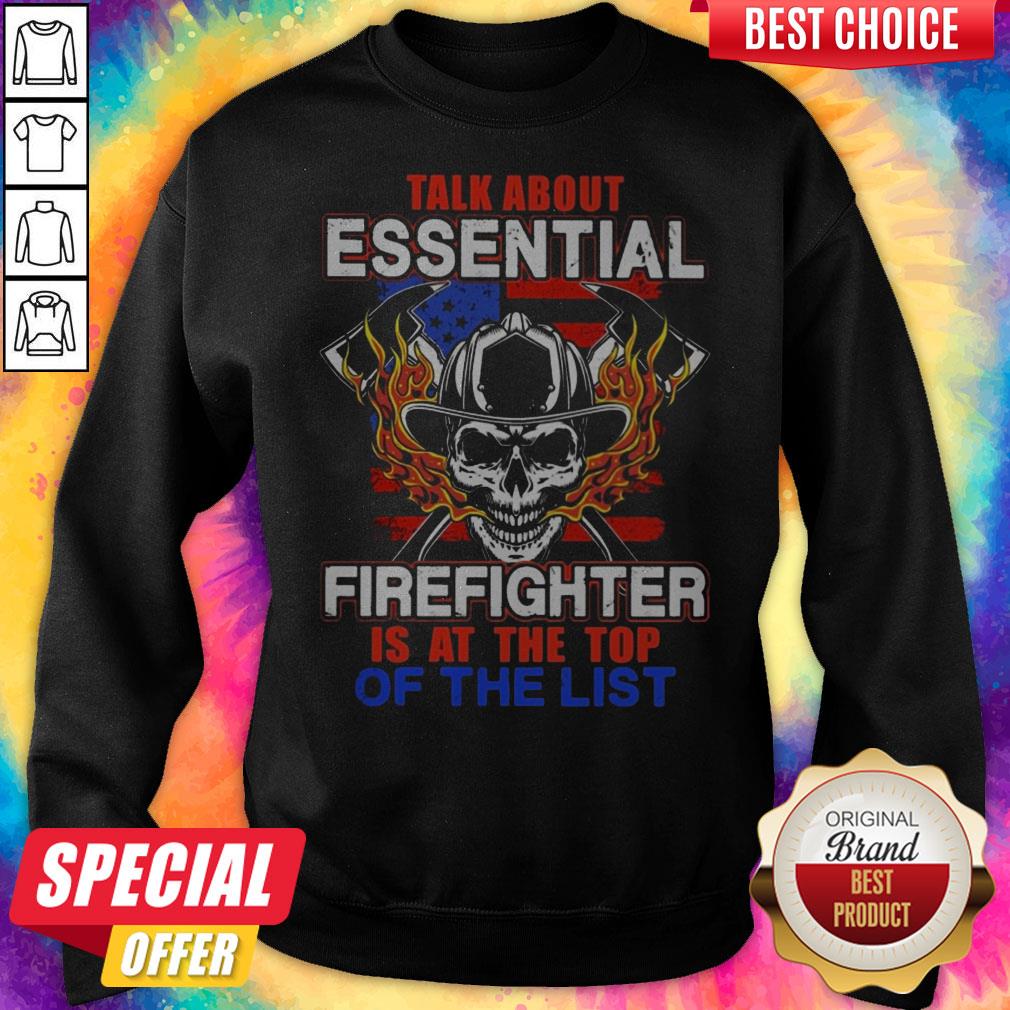 Talk About Essential Firefighter Is At The Top Of The List Halloween Shirt