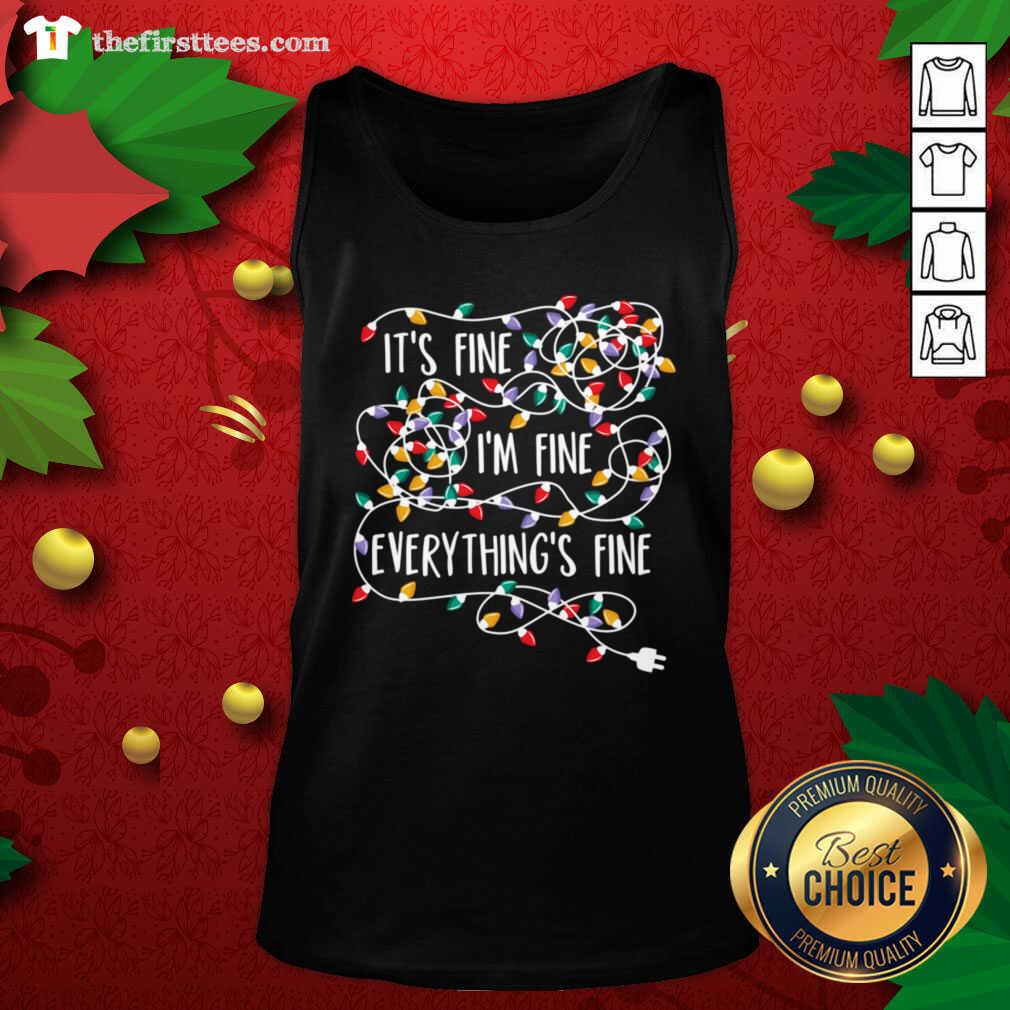 Original It's Fine I'm Fine Everything Is Fine Christmas Light Shirt