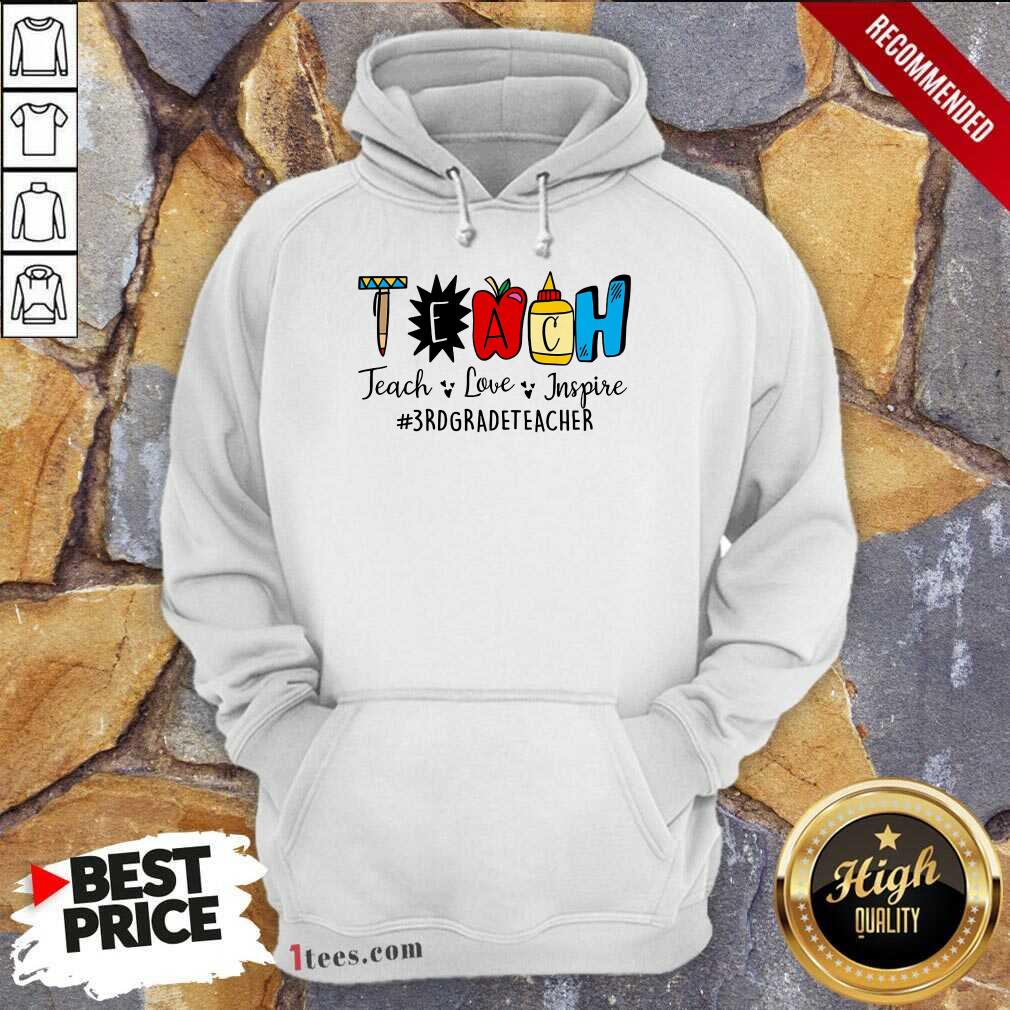 Teach Love Inspire 3rd Grade Teacher Shirt