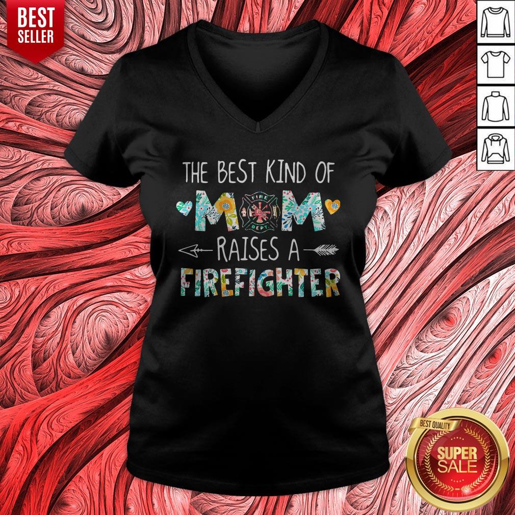 The Best Kind Of Mom Raises A Firefighter Shirt
