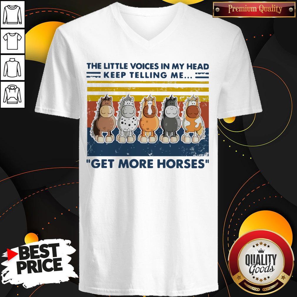The Little Voice In My Head Keep Telling Me Get More Horses Vintage Shirt