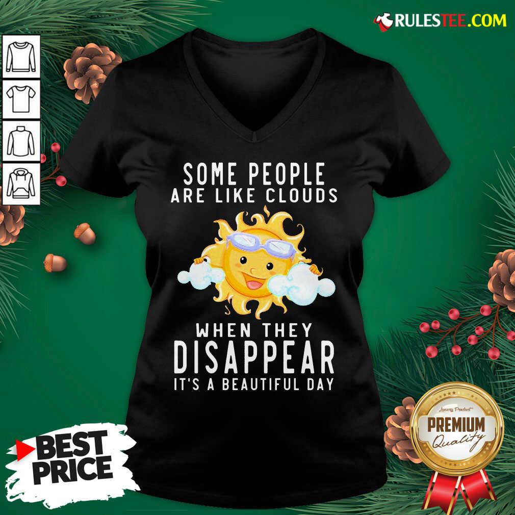 the-sun-some-people-are-like-clouds-when-they-disappear-its-a-beautiful-dayv-neck.jpg