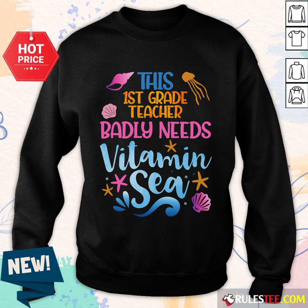 This 1st Grade Teacher Badly Needs Vitamin Sea Shirt