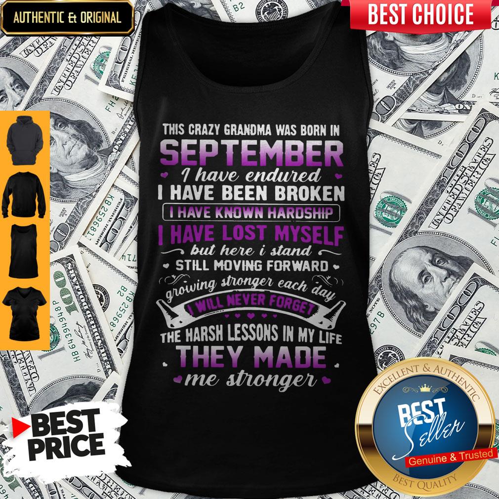 this-crazy-grandma-was-born-is-september-i-have-endured-tank-top.jpg