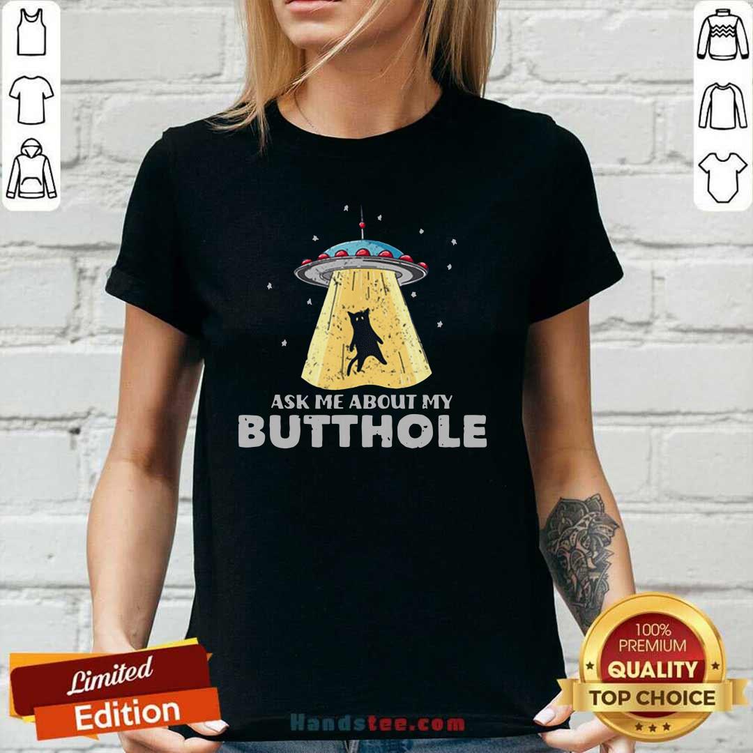 Thoughtful Ufo Ask Me About My Butthole 2021 Shirt