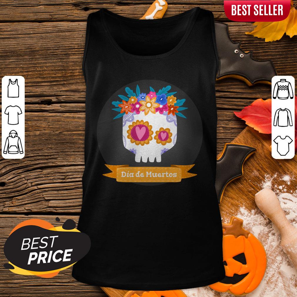 Funny Sugar Skull Dia De Muertos Shirt