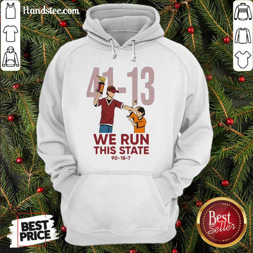 top-41-13-we-run-this-state-90-18-7-hoodie.jpg