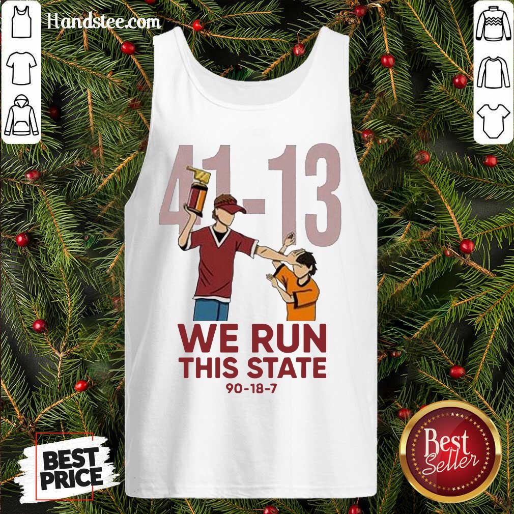 top-41-13-we-run-this-state-90-18-7-tank-top.jpg