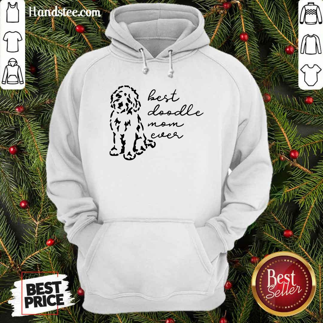Top Best Doodle Mom Ever Shirt