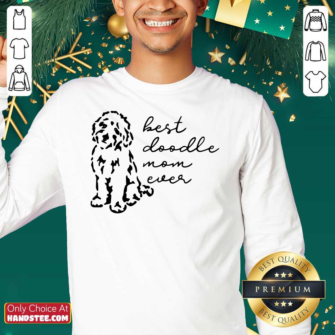 Top Best Doodle Mom Ever Shirt