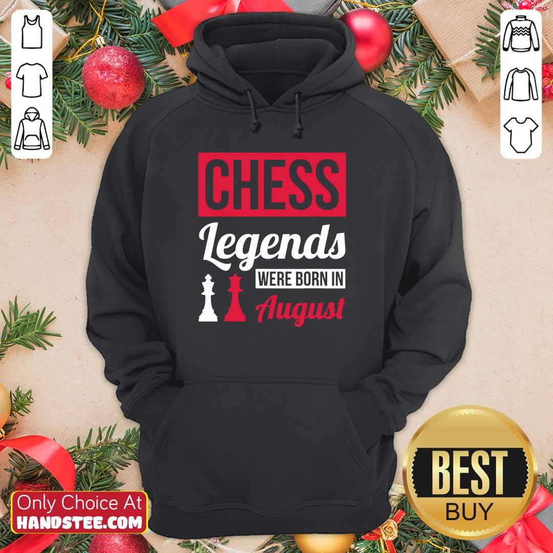Top Chess Legends Were Born In August Birthday Shirt