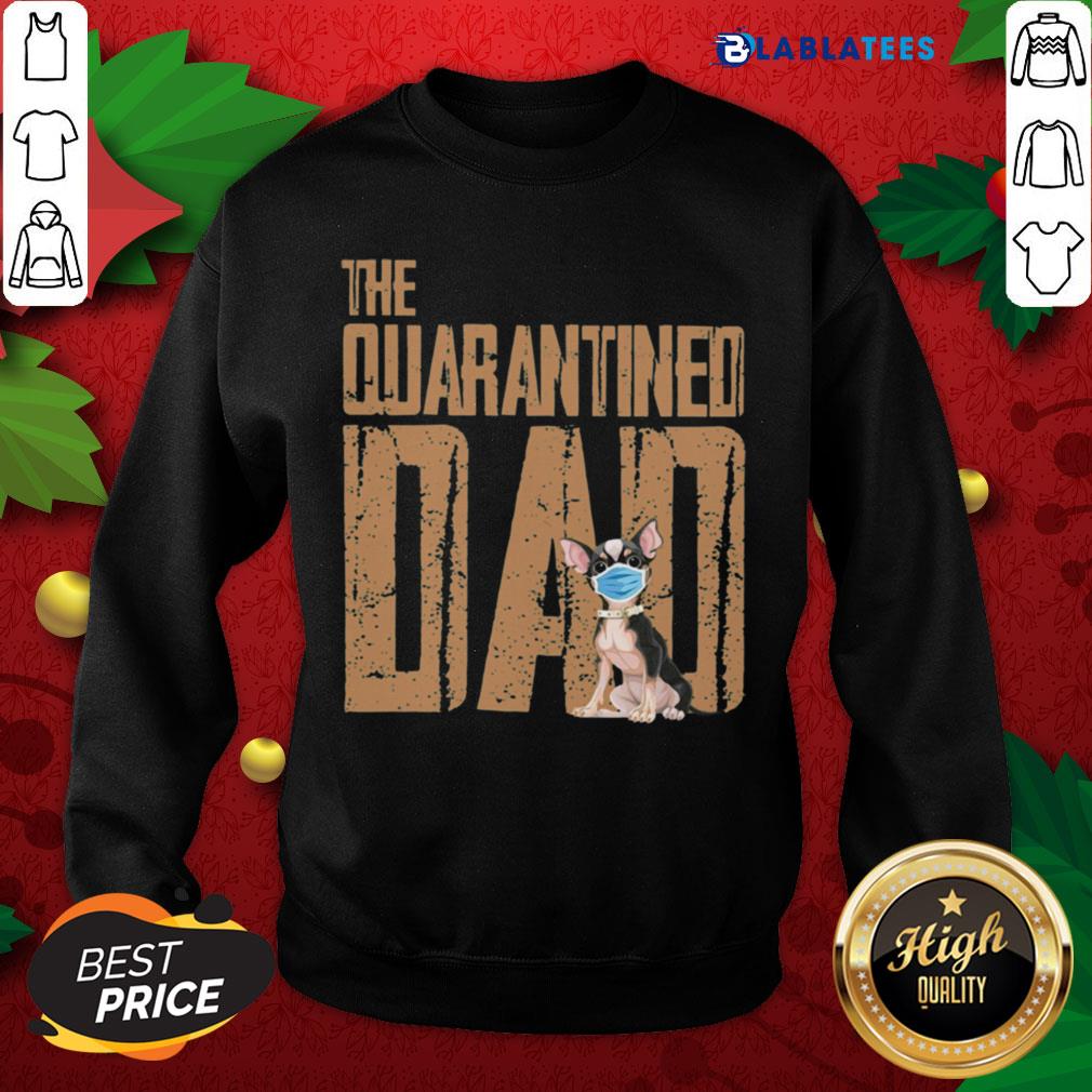 Top Chihuahua Face Mack The Quarantine Dad Shirt