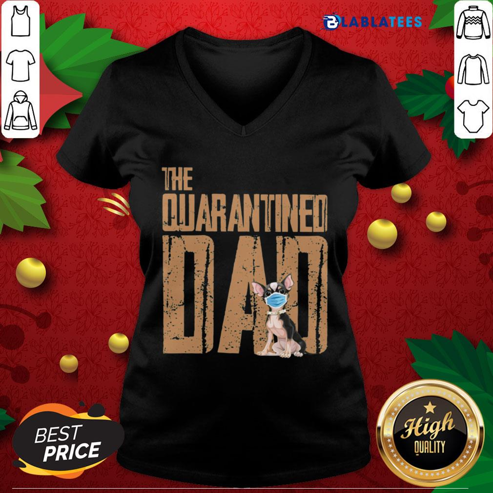 Top Chihuahua Face Mack The Quarantine Dad Shirt