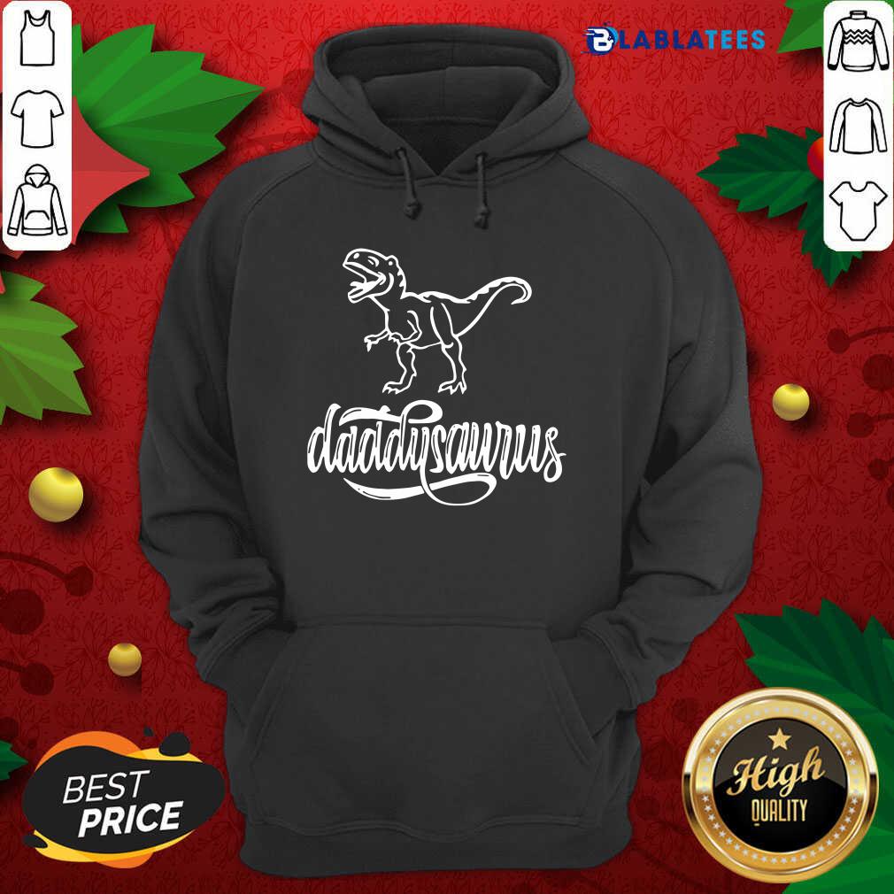 Top Dinosaurs T-rex Daddysaurus Shirt