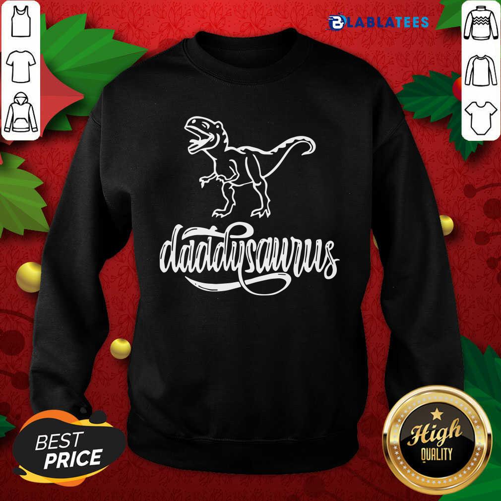 Top Dinosaurs T-rex Daddysaurus Shirt