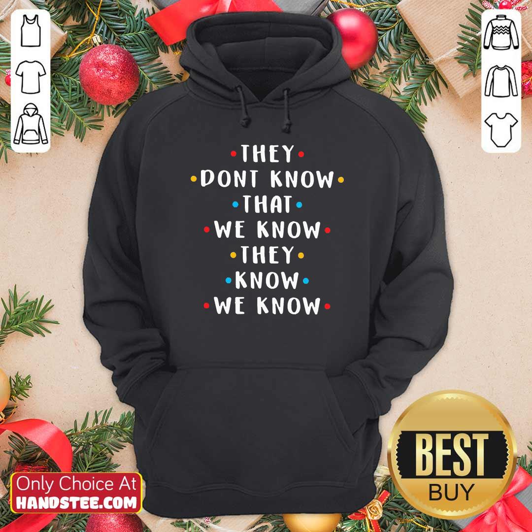 Top Dont Know 45 We Know Shirt