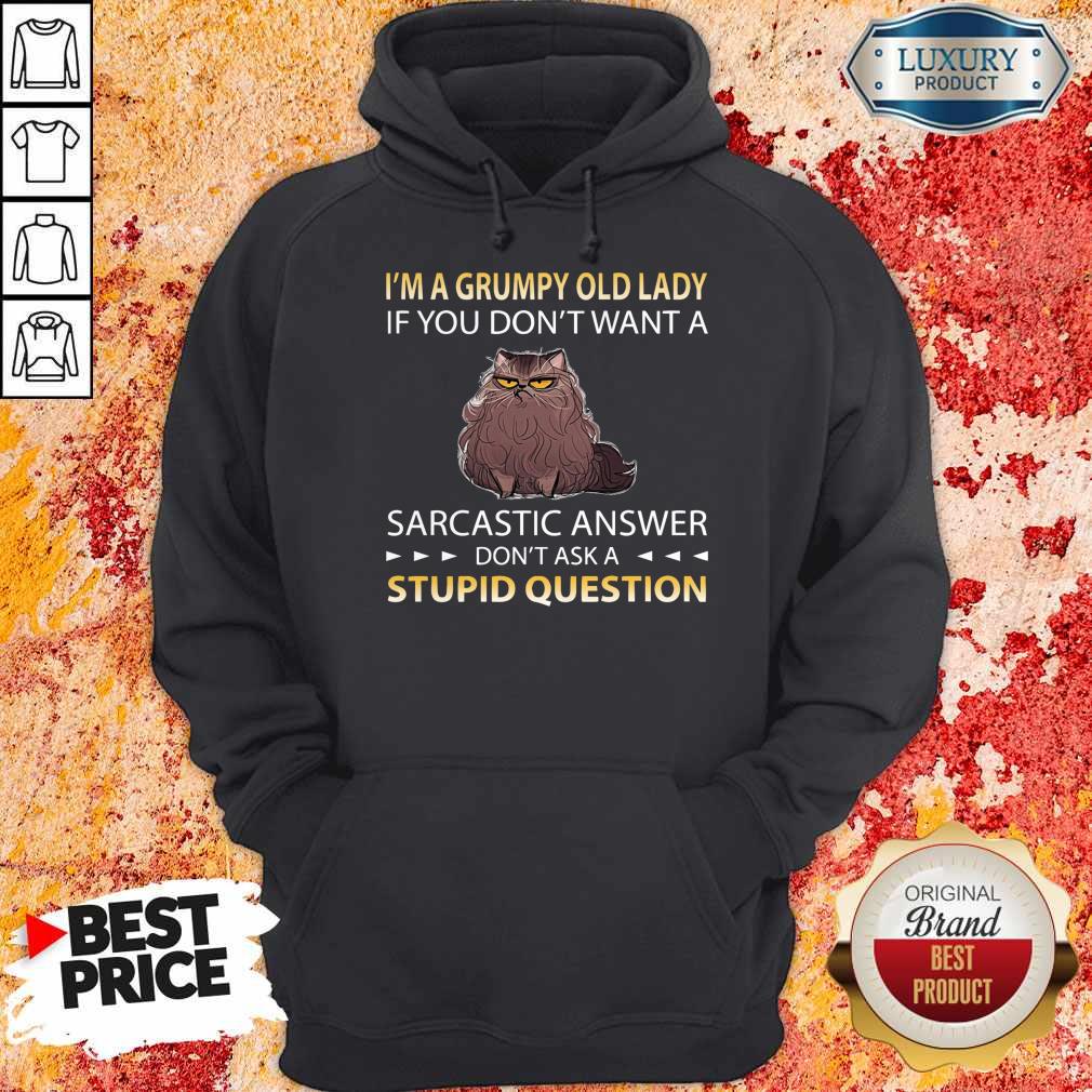 top-grumpy-cat-im-a-grumpy-old-lady-if-you-dont-want-a-sarcastic-answer-hoodie.jpg