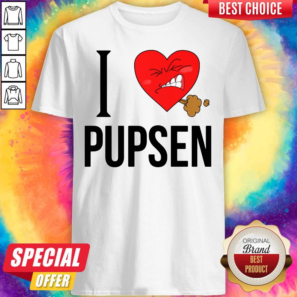 Top I Love Pusen Shirt