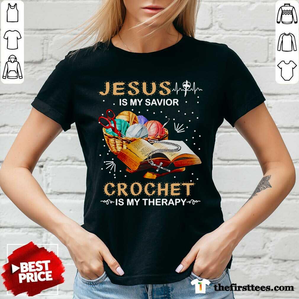 Top Jesus Is My Savior Crochet Is My Therapy Shirt