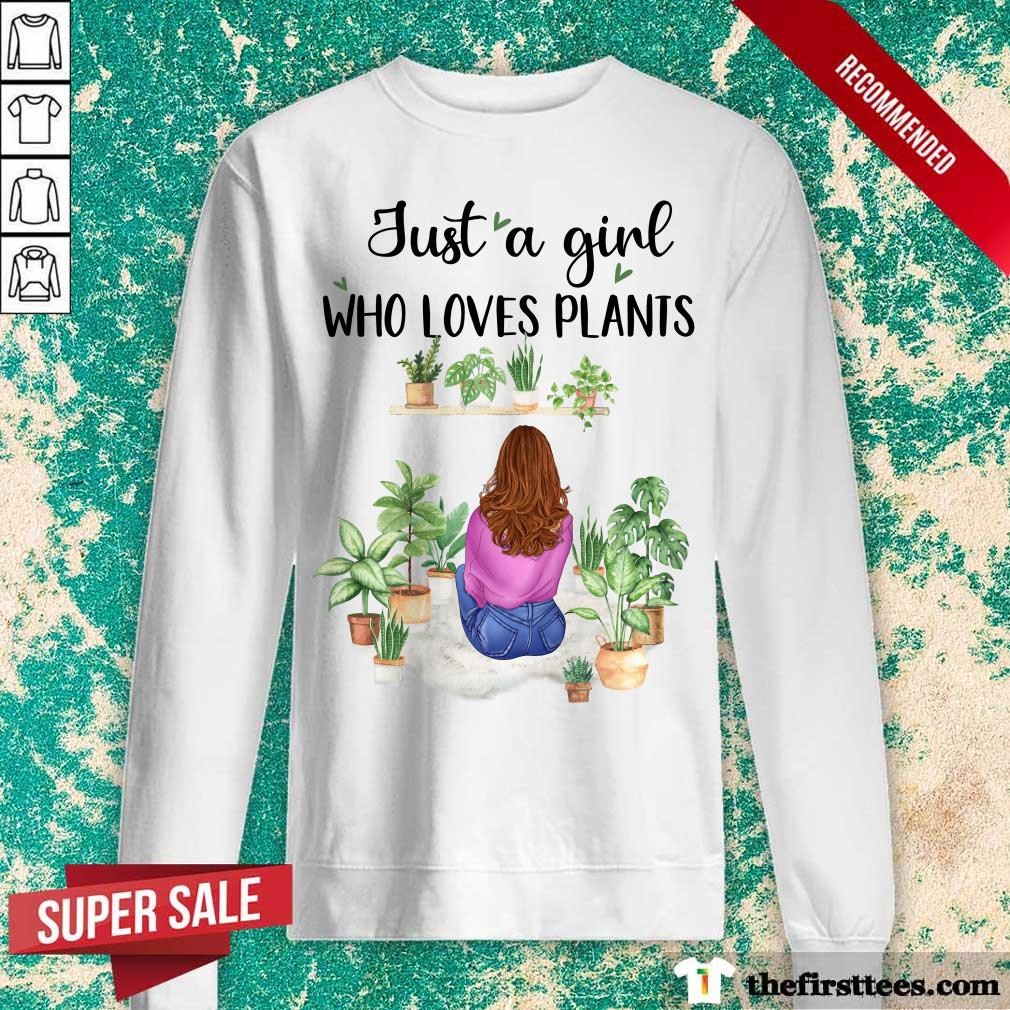Top Just A Girl Who Loves Plants Shirt