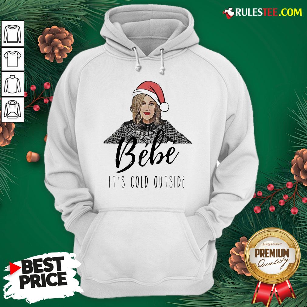 Top Moira Rose Bebe Its Cold Outside Christmas Shirt