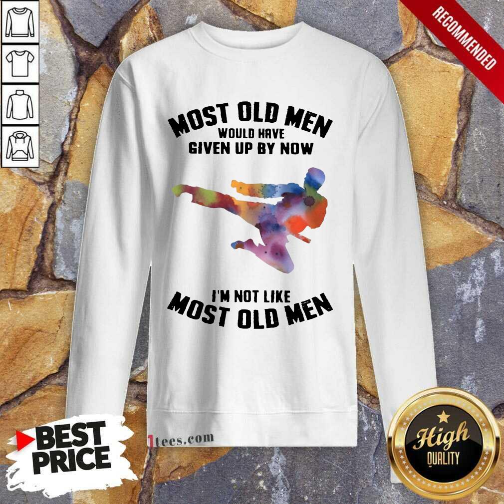Top Most Old Men Would Have Given Up By Now Karate LGBT Shirt