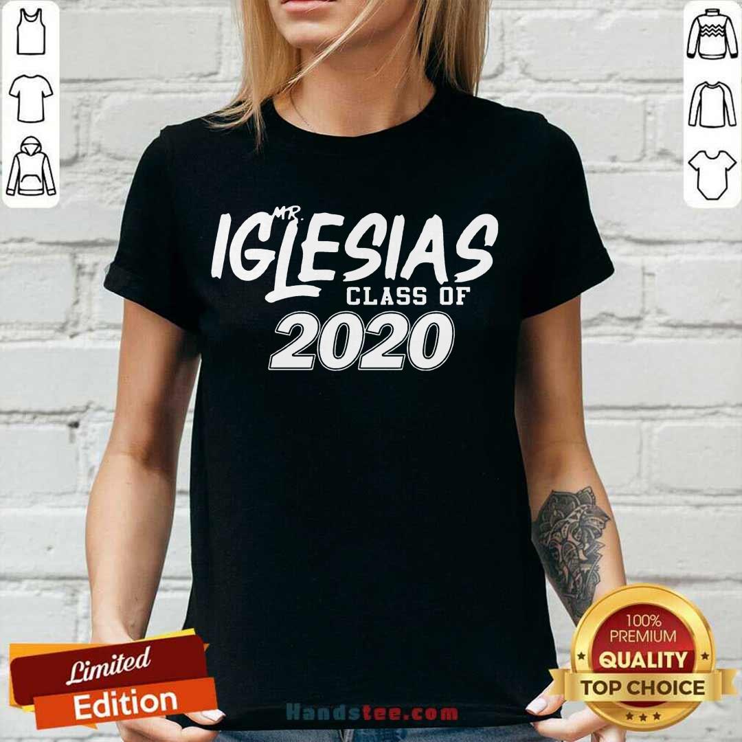 Top Mr Iglesias Class Of 2020 Shirt