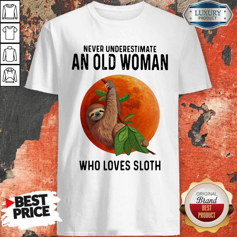 Top Never Underestimate An Old Woman Who Loves Sloth Sunset Shirt