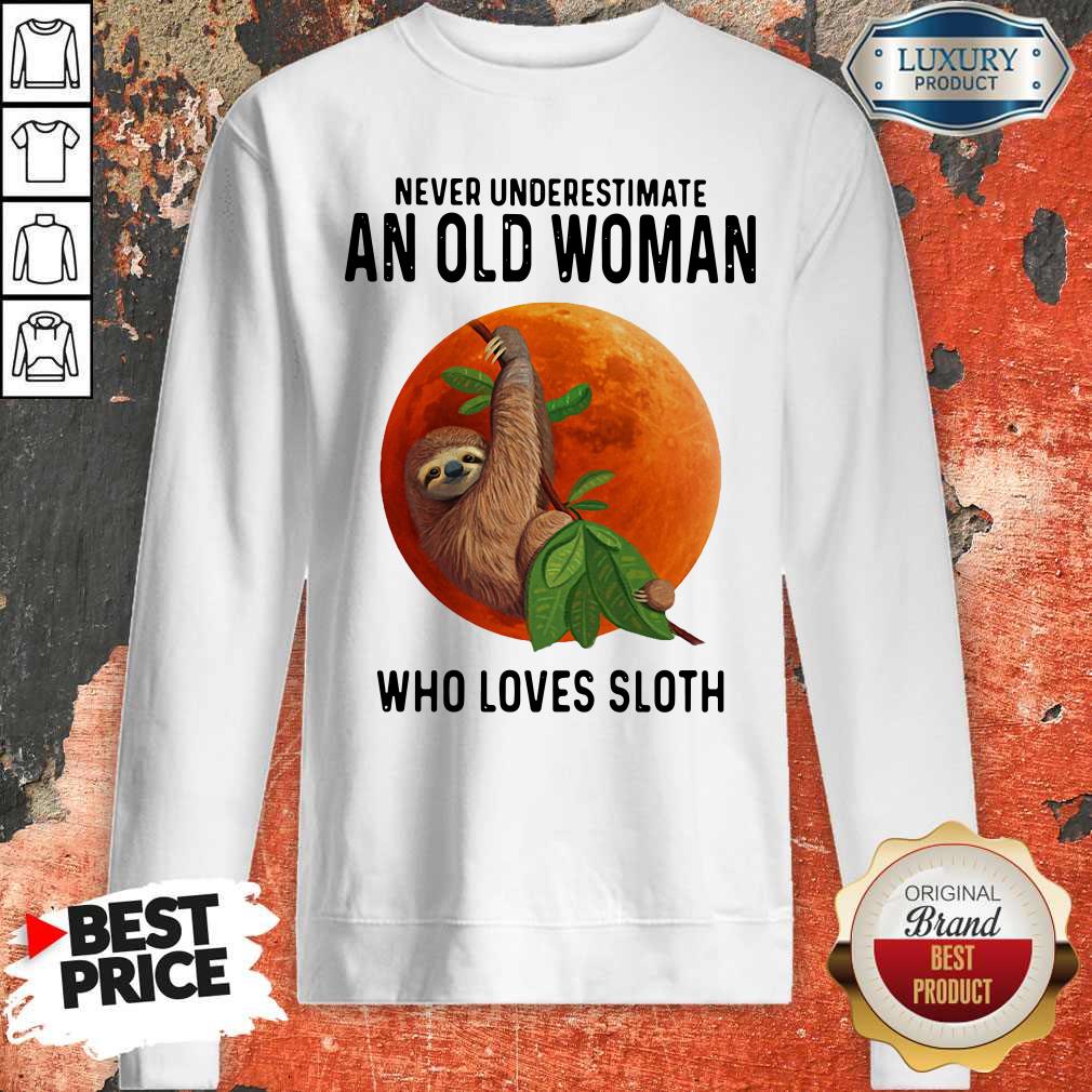 Top Never Underestimate An Old Woman Who Loves Sloth Sunset Shirt