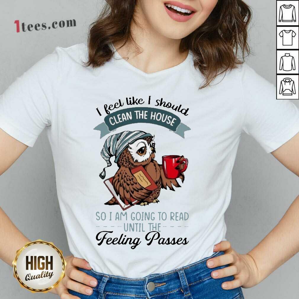 Top Owl Clean The House Feeling Pass 78 Shirt