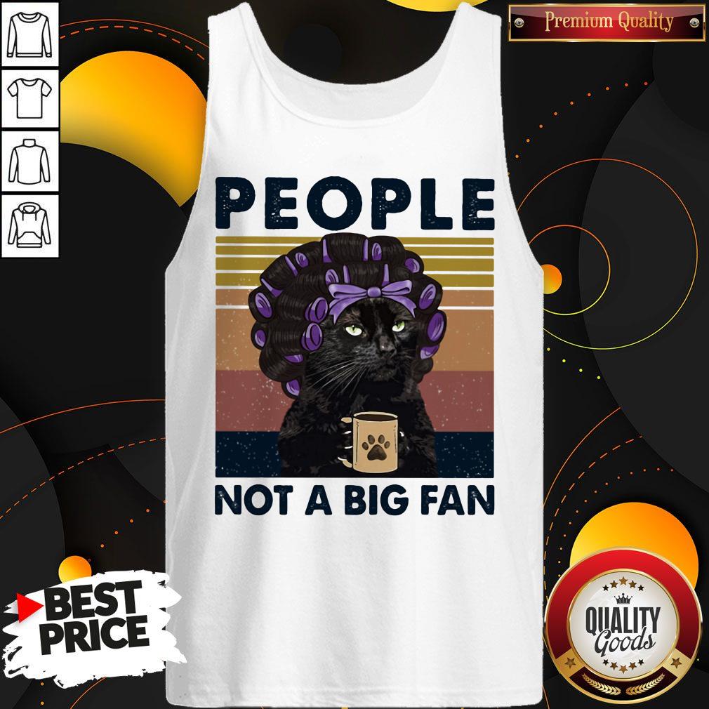 Top People Not A Big Fan Cat Vintage Retro Shirt