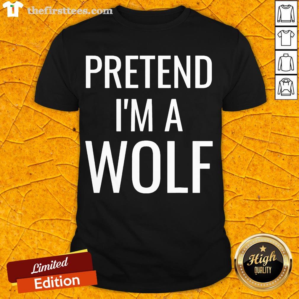 Top Pretend I’m A Wolf Costume Funny Halloween Party Kids T-Shirt