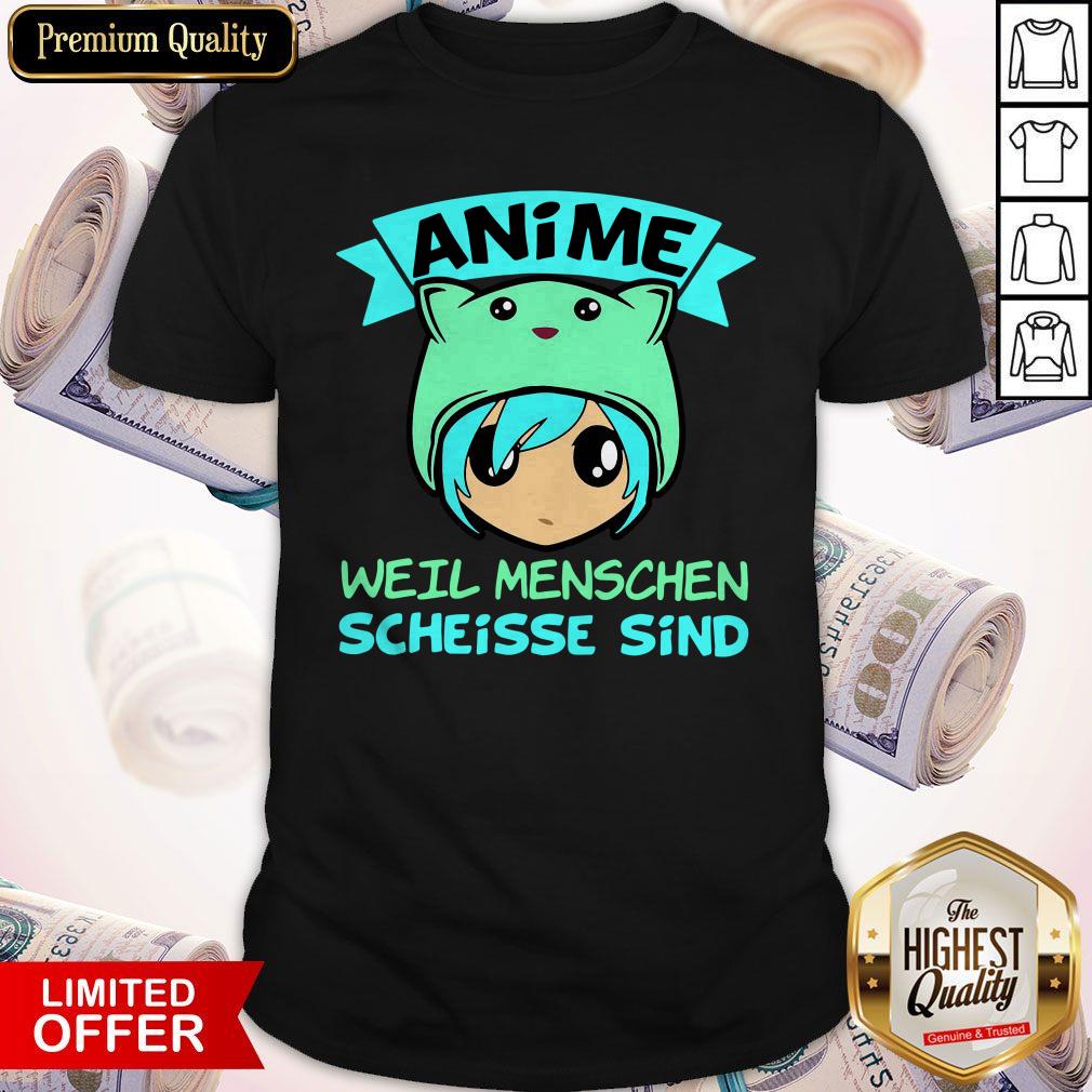 Top Pretty Anime Weil Menschen Scheisse Sind Shirt
