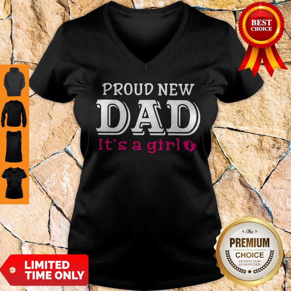 Top Proud New Dad It's A Girl Father's Day Shirt