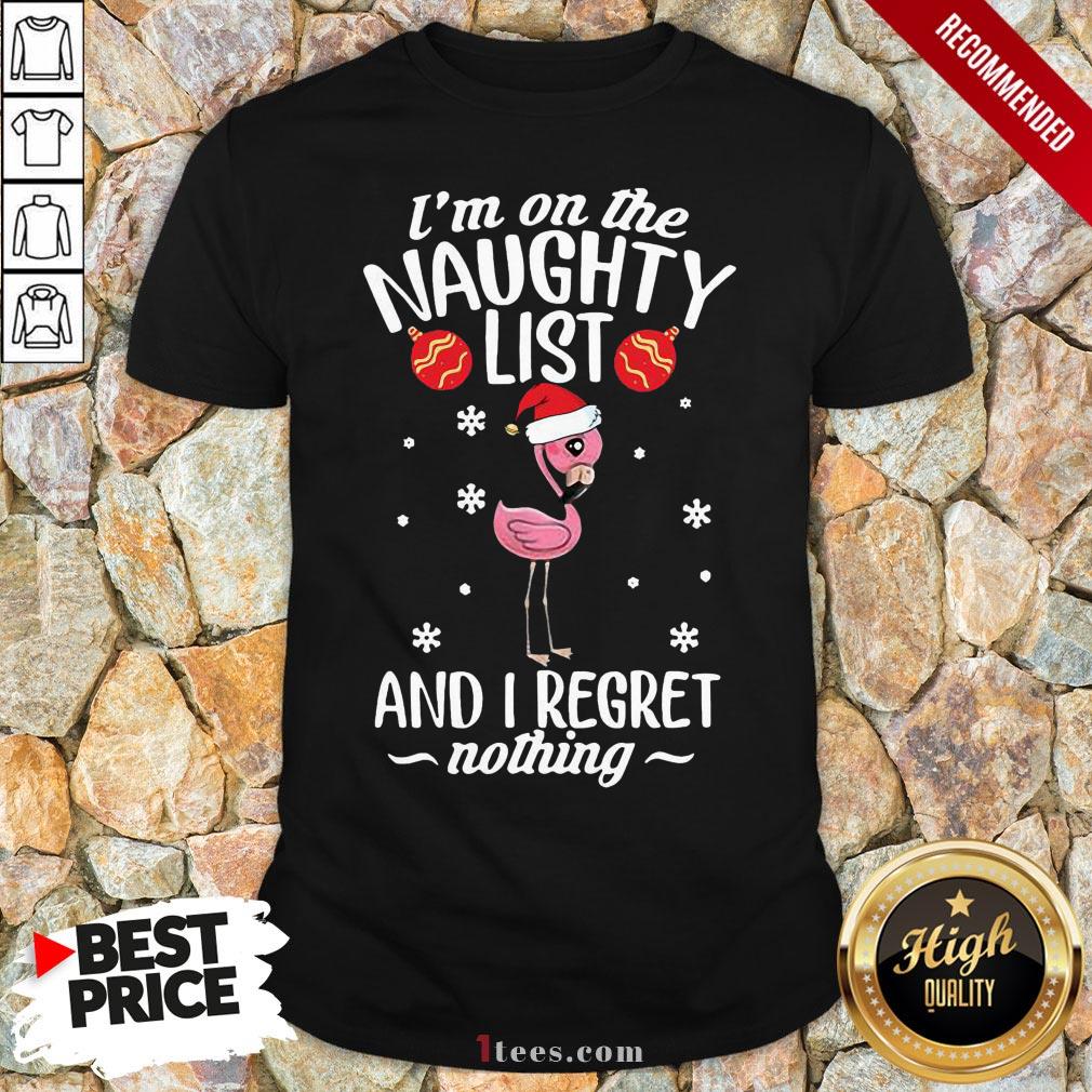 top-santa-flamingo-im-on-the-naughty-list-and-i-regret-nothing-christmas-shirt.jpg