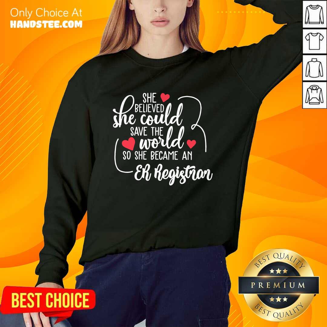 Top She Could Save The World So She Became A Er Registrar Shirt
