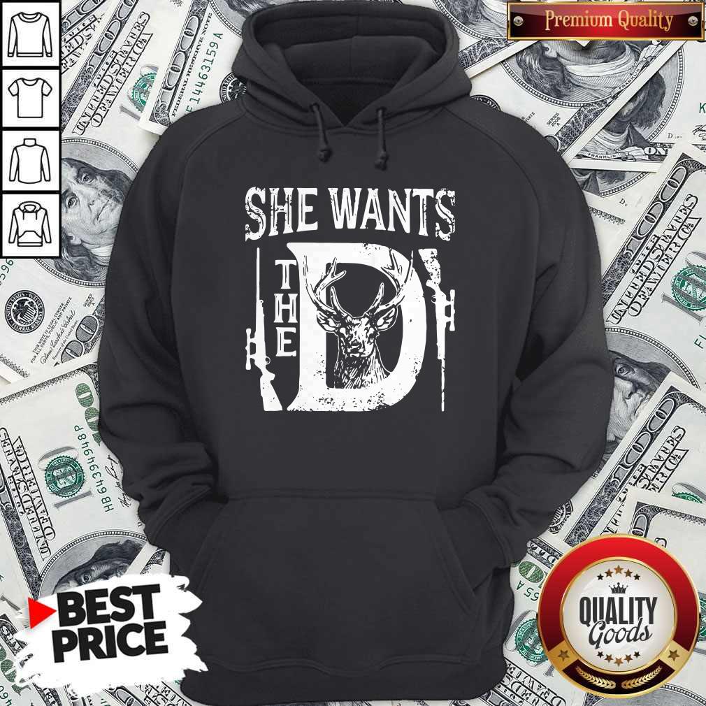 Top She Wants The D Deer Shirt