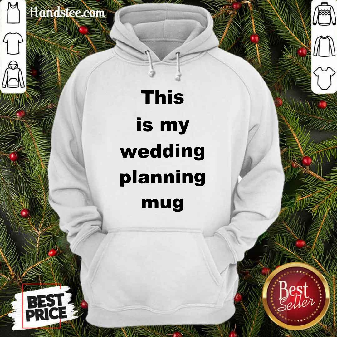 Top This Is My Wedding Planning Shirt