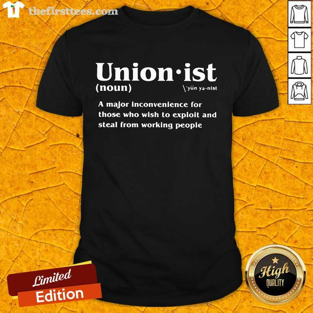 Top Unionist Definition 2021 Shirt