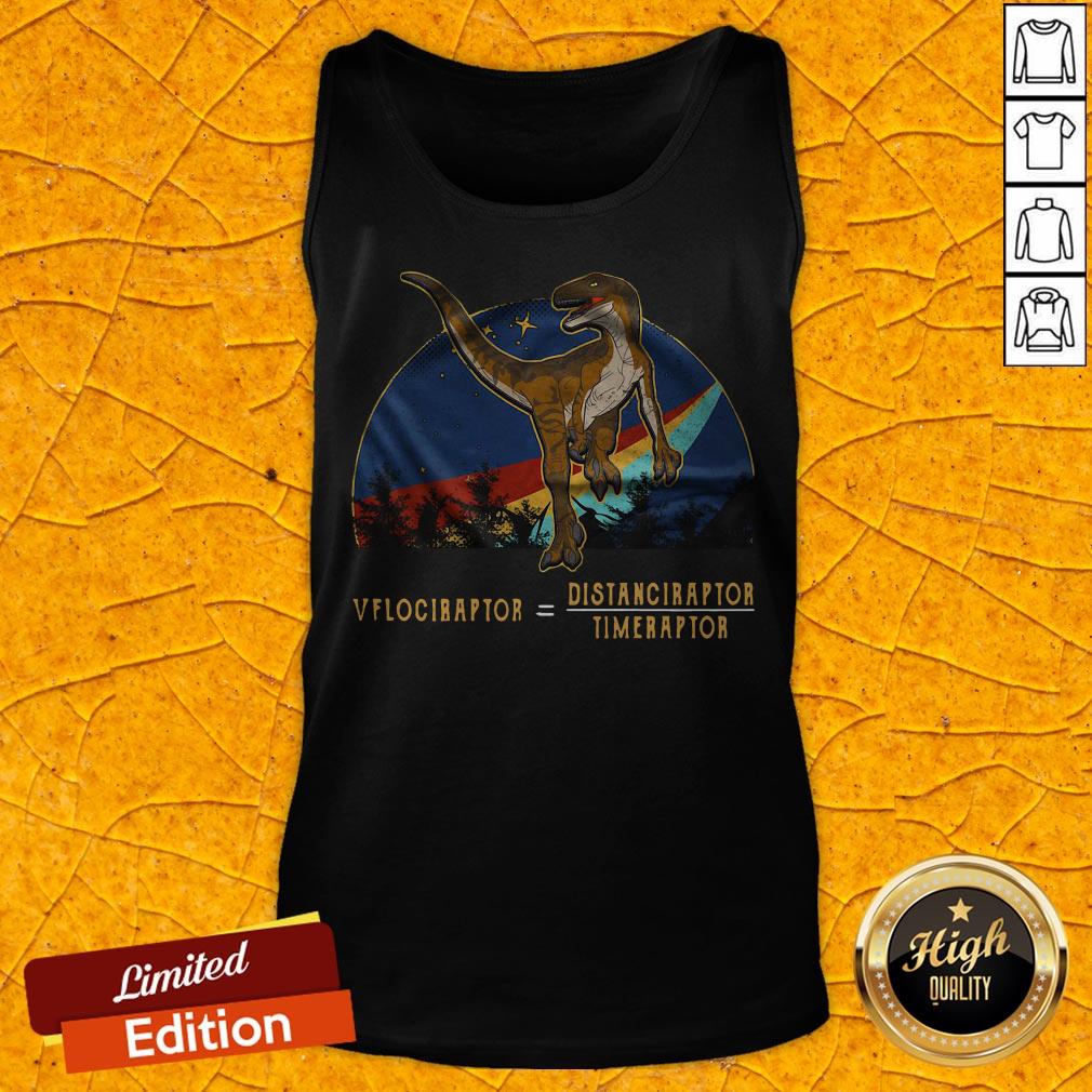 Top Velociraptor Distanceraptor Timeraptor Shirt