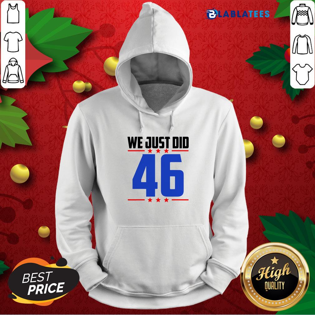 Top We Just Did 46 We Just Did Stars Shirt