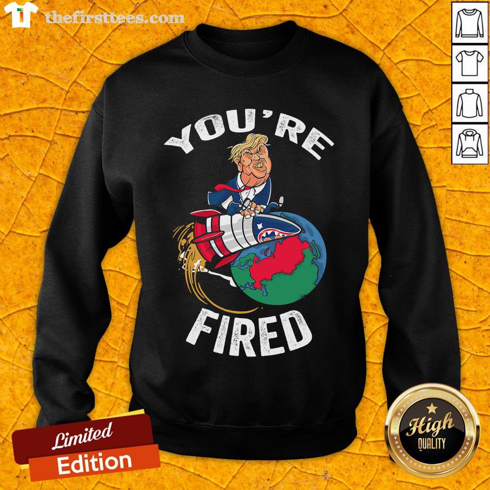 Top You’re Fired Trump Rocket Earth Shirt