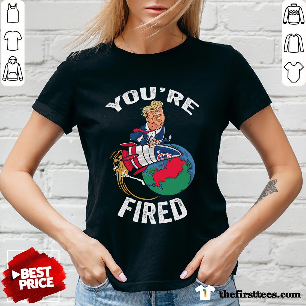 Top You’re Fired Trump Rocket Earth Shirt