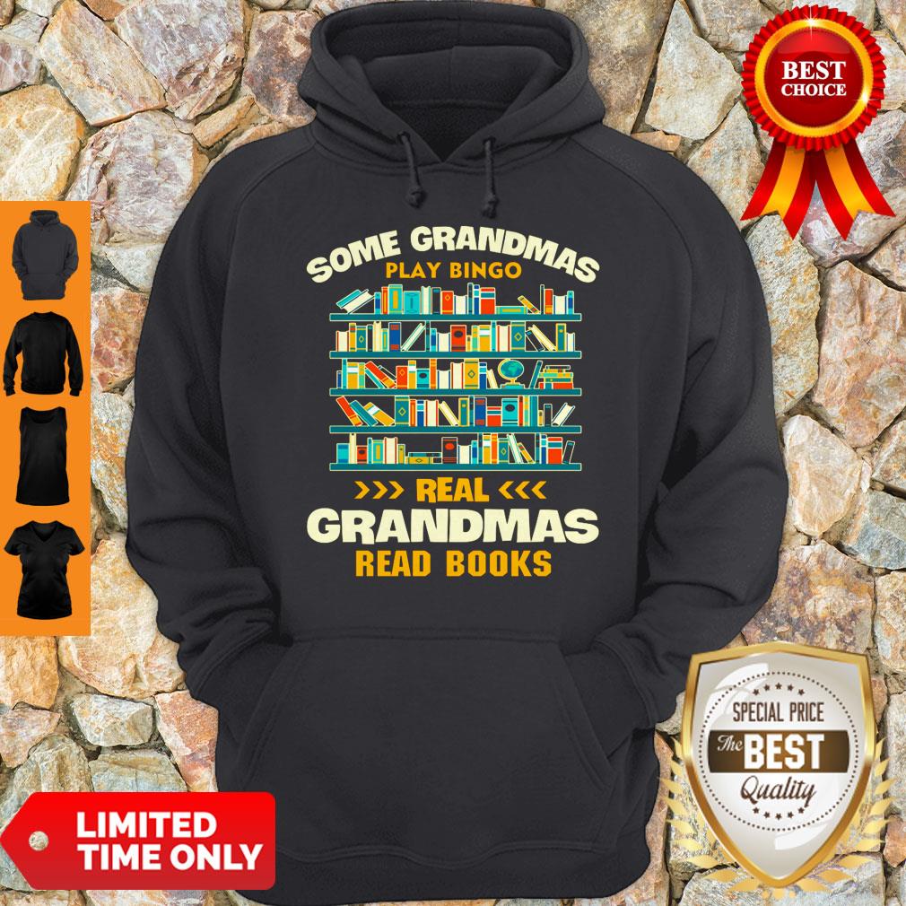 Some Grandmas Play Bingo Real Grandmas Read Books Shirt