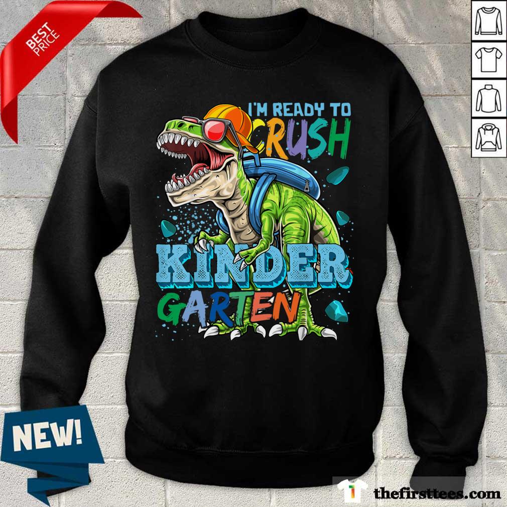 Tyrannosaurus Back To School I'm Ready To Crush Kindergarten Shirt