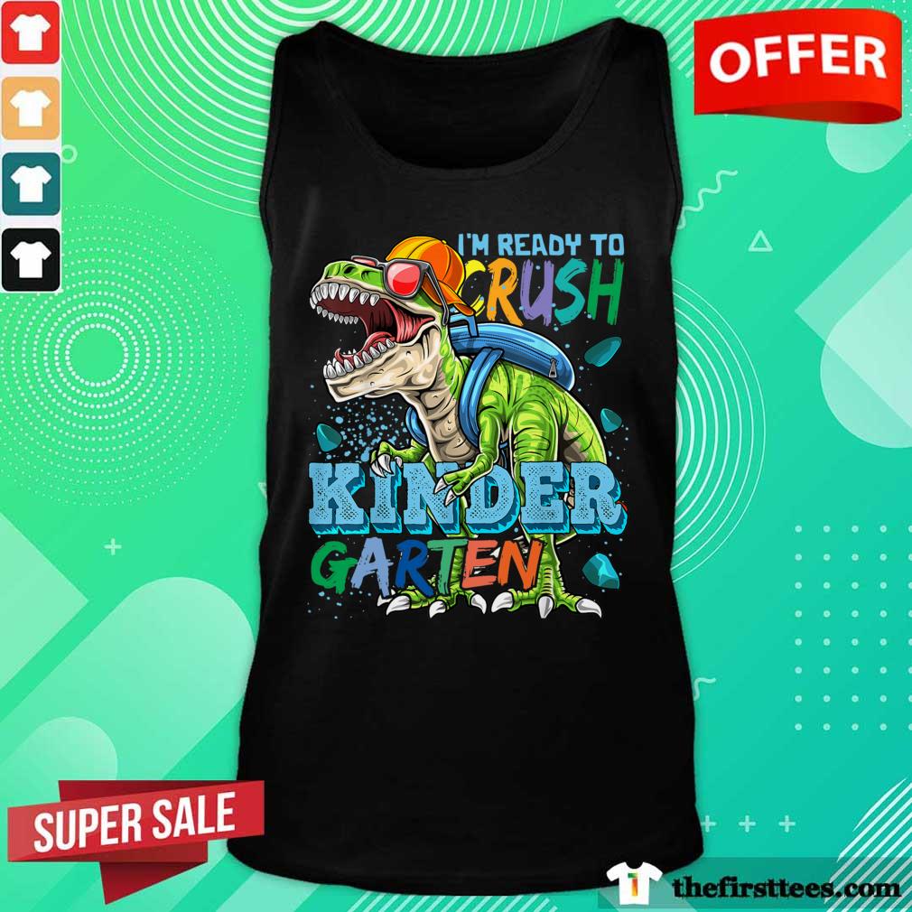 Tyrannosaurus Back To School I'm Ready To Crush Kindergarten Shirt