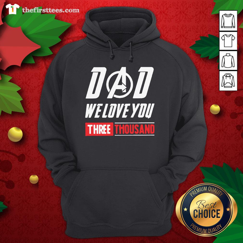 Lovely Dad We Love You 3000 Shirt