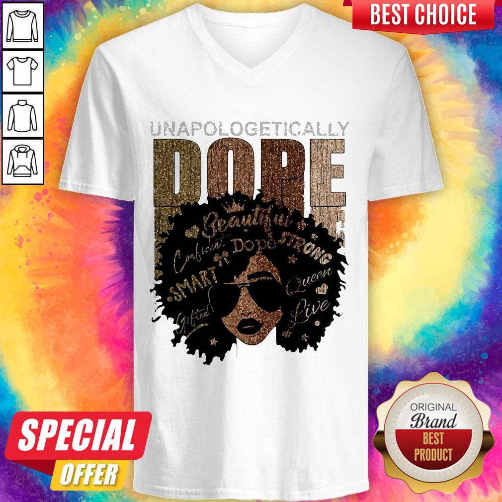 Unapologetically Dope Black Pride Melanin African American Shirt