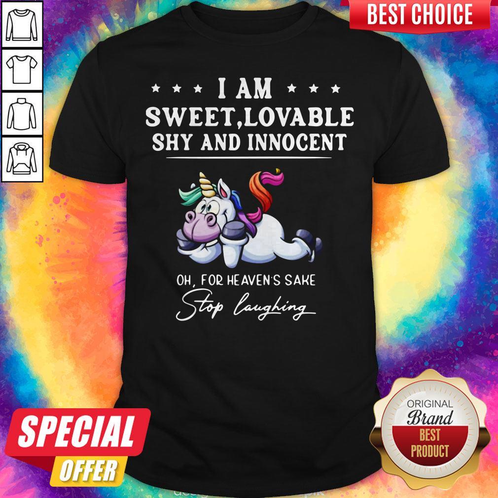 unicorn-i-am-sweet-lovable-shy-and-innocent-oh-for-heavens-sake-stop-laughing-shirt.jpg