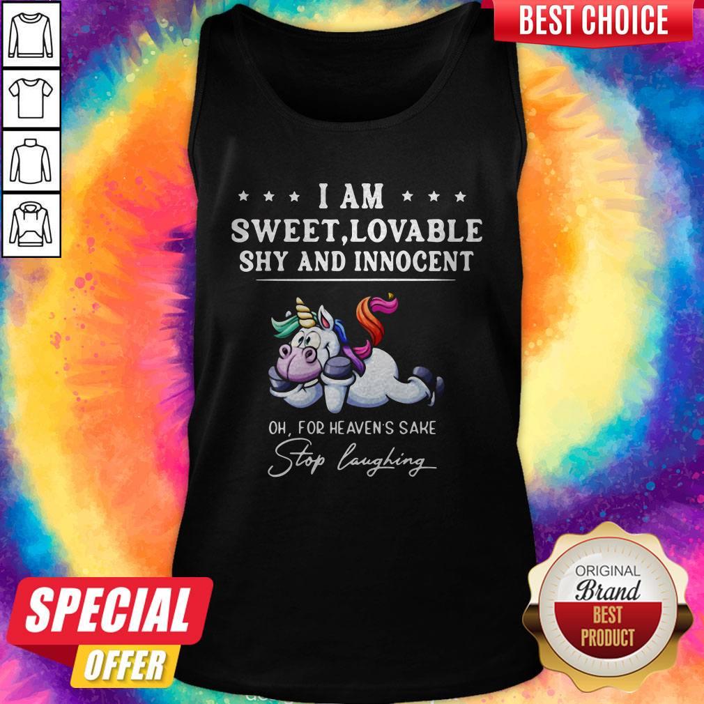 unicorn-i-am-sweet-lovable-shy-and-innocent-oh-for-heavens-sake-stop-laughing-tank-top.jpg